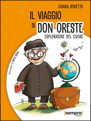 Il Viaggio di Don Oreste, esploratore del cuore