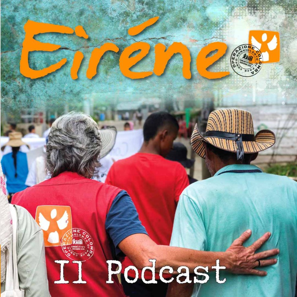 Ora c'è Eiréne, il podcast di Operazione Colomba
