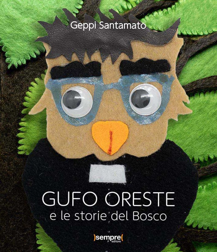 Libro Gufo Oreste e le storie del Bosco