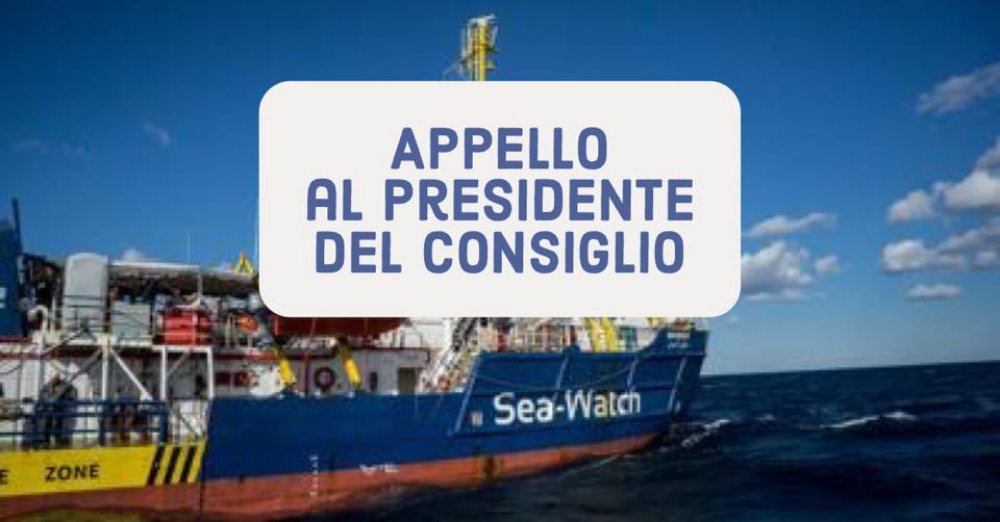 Sea Watch: Appello al Presidente del Consiglio